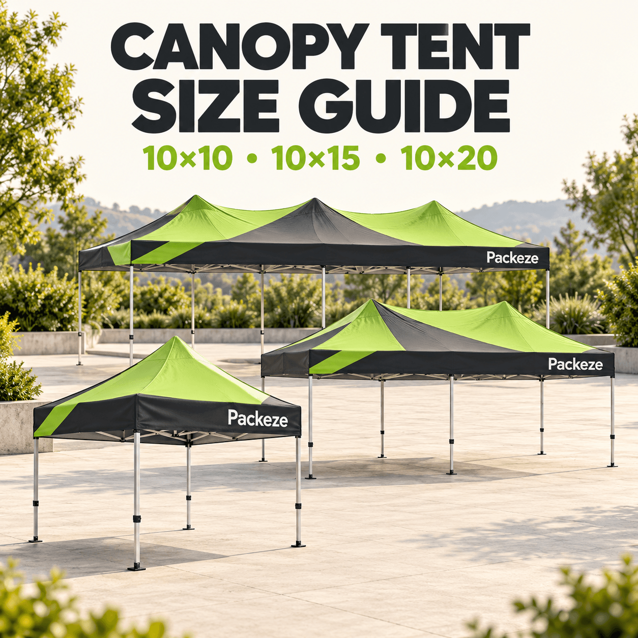 Canopy Tent Size Chart: 10x10 vs 10x15 vs 10x20 — What Fits